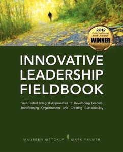 Innovative Leadership Fieldbook - Metcalf, Maureen; Palmer, Mark