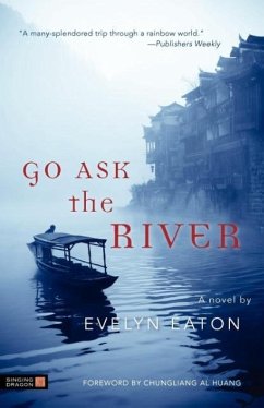 Go Ask the River - Eaton, Evelyn