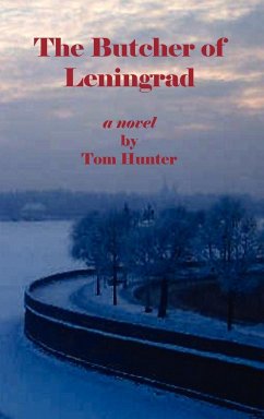 The Butcher of Leningrad - Hunter, Tom