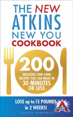 The New Atkins New You Cookbook - Heimowitz, Colette