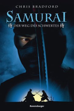 Der Weg des Schwertes / Samurai Bd.2 - Bradford, Chris