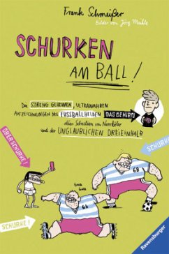 Schurken am Ball! - Schmeißer, Frank