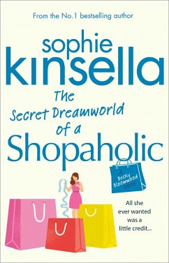 The Secret Dreamworld of a Shopaholic - Kinsella, Sophie