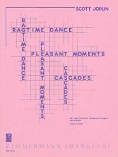 Cover Ragtime Dance/Pleasant Moments/Cascades für Flöte (Violine), Violoncello (Fagott) und Klavier
