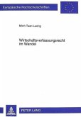 Wirtschaftsverfassungsrecht im Wandel Wirtschaftsverfassungsrecht im Wandel