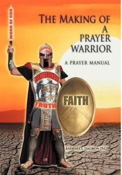 The Making of a Prayer Warrior