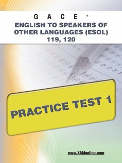 Gace English to Speakers of Other Languages (Esol) 119, 120 Practice Test 1 - Wynne, Sharon A.