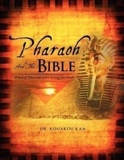 Pharaoh and the Bible - Kan, Kouakou