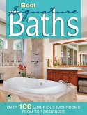 Best Signature Baths: Over 100 Luxurious Bathrooms from Top Designers