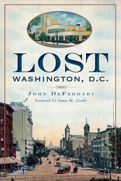 Lost Washington, D.C. - Deferrari, John
