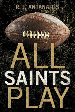 All Saints Play - Antanaitis, R. J.