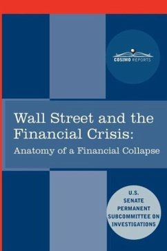 Wall Street and the Financial Crisis - Senate Subcommittee on Investigations; United States