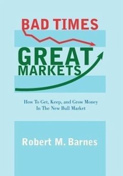Bad Times, Great Markets
