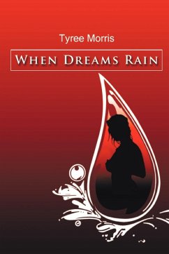 When Dreams Rain - Morris, Tyree