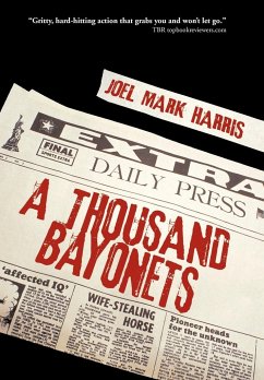 A Thousand Bayonets - Harris, Joel Mark