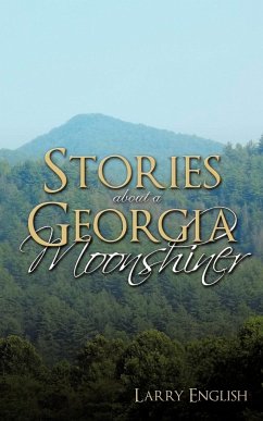 Stories about a Georgia Moonshiner - English, Larry