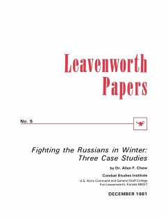 Fighting the Russians in Winter - Chew, Allen F.; Combat Studies Institute; Stone, Howard F.