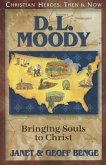 D.L. Moody: Bringing Souls to Christ