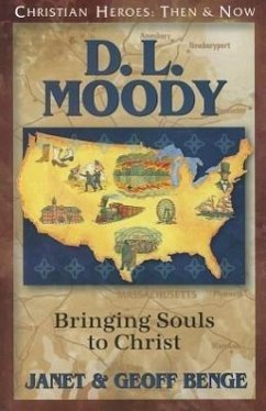 D.L. Moody: Bringing Souls to Christ - Benge, Janet; Benge, Geoff