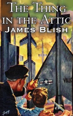 The Thing in the Attic by James Blish, Science Fiction, Fantasy - Blish, James