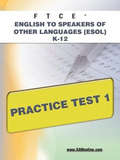 FTCE English to Speakers of Other Languages (Esol) K-12 Practice Test 1 - Wynne, Sharon A.