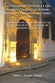 La Inquisicion Espanola y Las Supersticiones En El Caribe Hispano a Principios del Siglo XVII