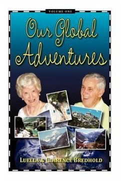 Our Global Adventures - Bredhold, Luella; Bredhold, Clarence