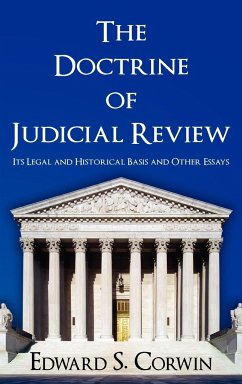 The Doctrine of Judicial Review - Corwin, Edward Samuel