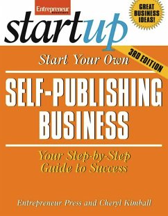 Start Your Own Self Publishing Business: Your Step-By-Step Guide to Success - Kimball, Cheryl