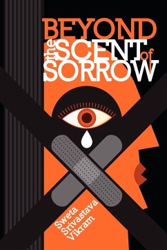 Beyond the Scent of Sorrow - Vikram, Sweta Srivastava