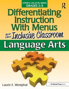 Differentiating Instruction with Menus for the Inclusive Classroom - Westphal, Laurie E