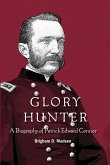 Glory Hunter: A Biography of Patric Edward Connor