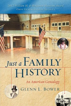 Just a Family History - Bower, Glenn L.