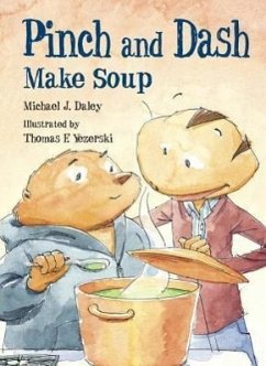 Pinch and Dash Make Soup - Daley, Michael J.