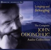 Longing and Belonging: The Complete John O'Donohue Audio Collection