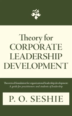 Theory for Corporate Leadership Development - Seshie, P. O.