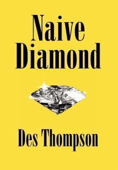 Naive Diamond - Thompson, Des