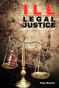 Ill-Legal Justice