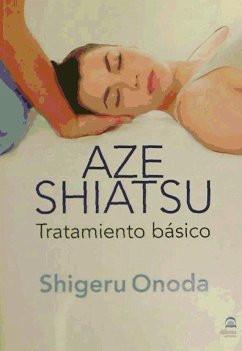 Aze shiatsu : tratamiento básico - Onoda, Shigeru