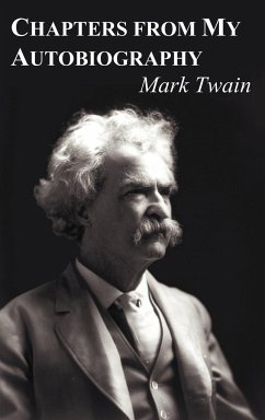 Chapters from My Autobiography - Twain, Mark