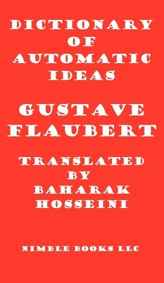 Dictionary of Automatic Ideas - Flaubert, Gustave