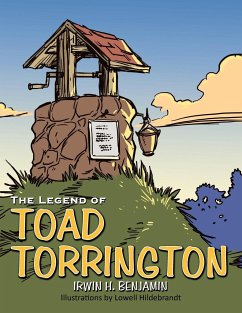 The Legend of Toad Torrington - Benjamin, Irwin H.