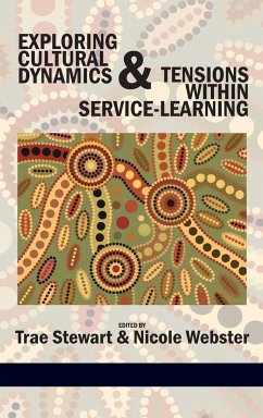 Exploring Cultural Dynamics and Tensions Within Service-Learning (Hc)