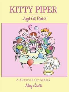 Kitty Piper, Angel Cat, Book 3, A Surprise for Ashley - Lasota, Mary