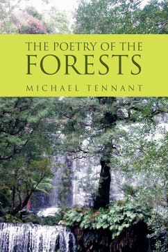 THE POETRY OF THE FORESTS - Tennant, Michael