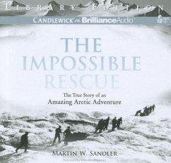 The Impossible Rescue - Sandler, Martin W.