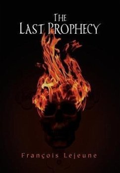 The Last Prophecy - Lejeune, Fran Ois; Lejeune, Francois