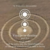 Voyage in Destiny - Part Five