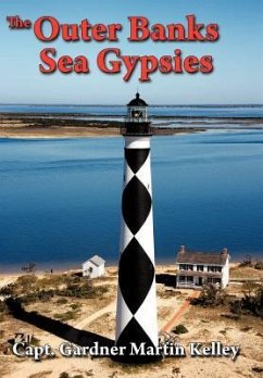 The Outer Banks Sea Gypsies - Kelley, Capt Gardner Martin
