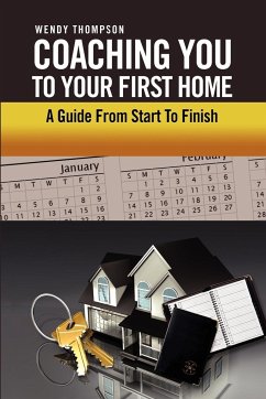 Coaching You To Your First Home - Thompson, Wendy